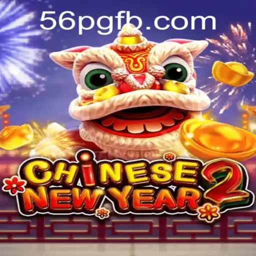 Discover the Excitement of CHINESENEWYEAR2: A Captivating Gaming Experience