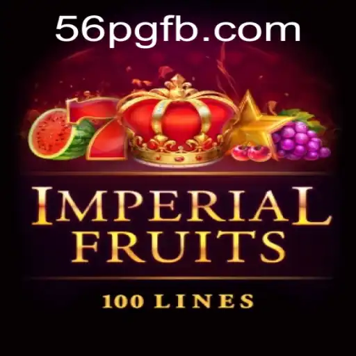 ImperialFruits100 Slot Game: An Exciting Adventure with 56pg.com